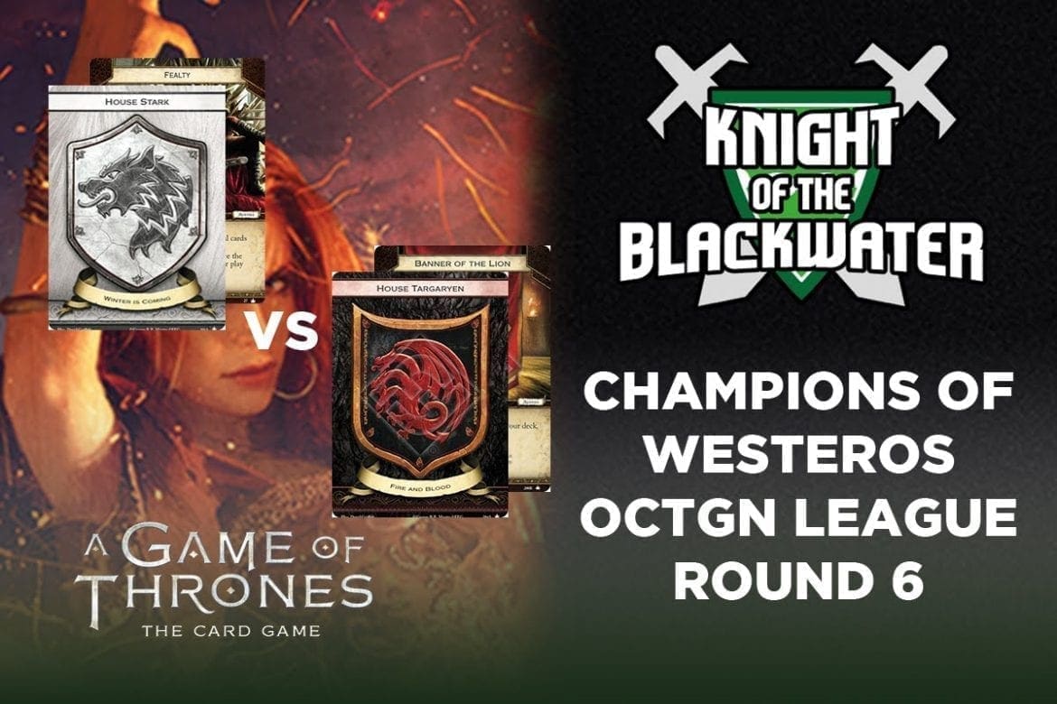 A Game of Thrones LCG - OCTGN Summer League Round Six Game One - Stark/Fealty vs Lanni/Dragon